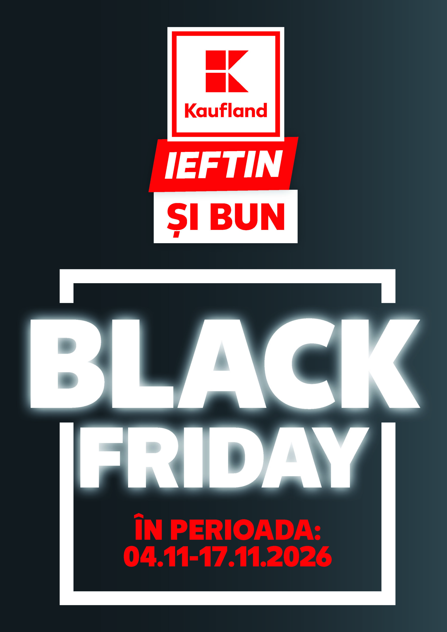 Kaufland lansează campania Black Friday cu reduceri de până la 65% la sute de produse